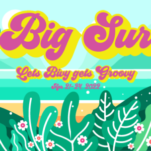 Big Sur Stargazin, Food Makin, Class Escapin Ticket